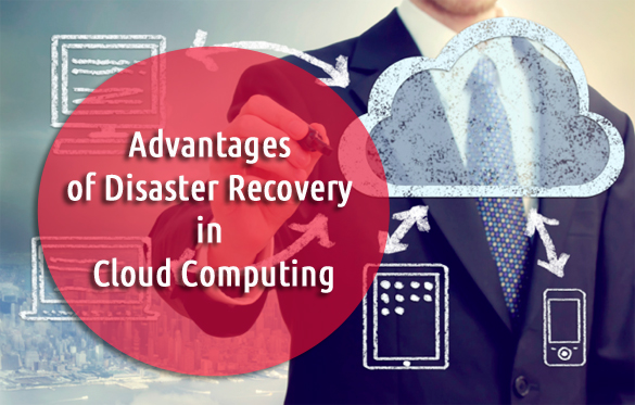 advantages-of-disaster-recovery-in-cloud-computing