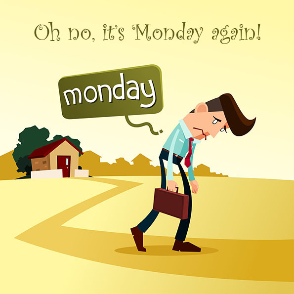 oh no monday again